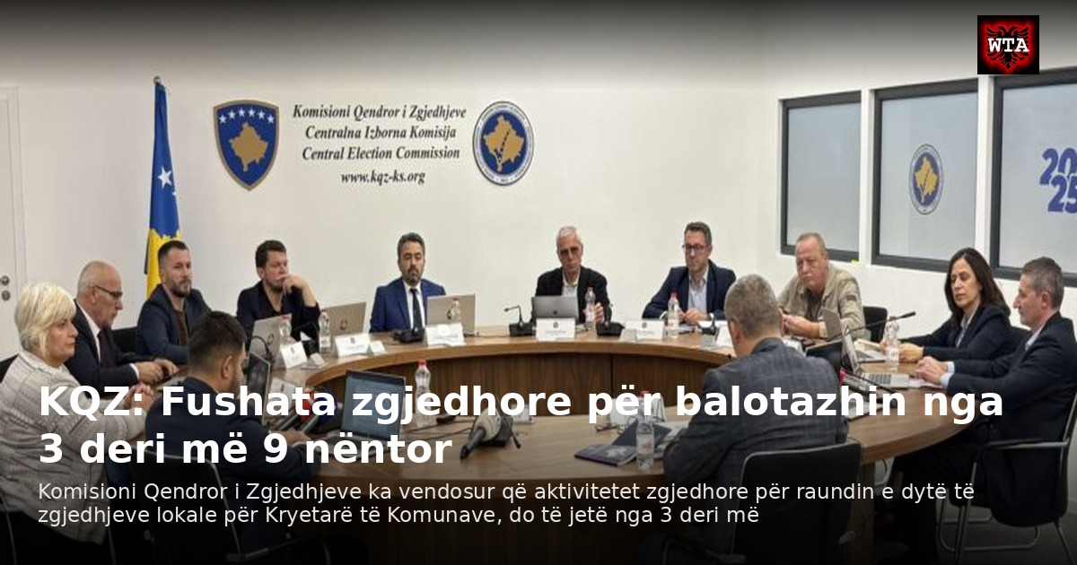 KQZ: Fushata zgjedhore për balotazhin nga 3 deri më 9 nëntor