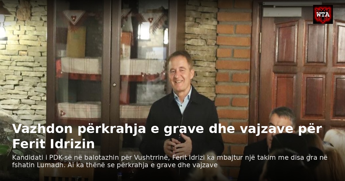 Vazhdon përkrahja e grave dhe vajzave për Ferit Idrizin