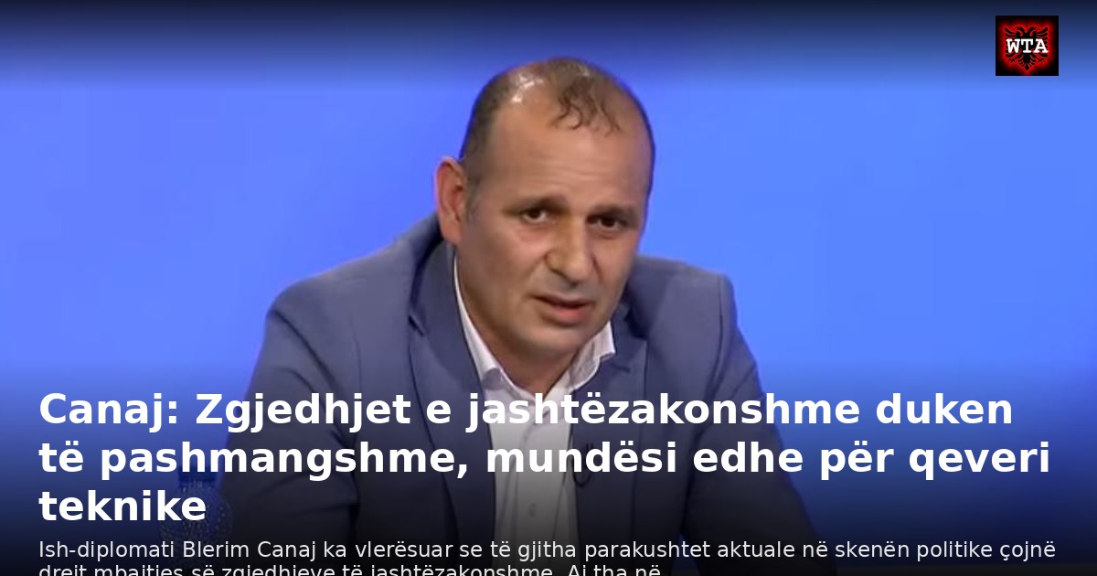 Canaj: Zgjedhjet e jashtëzakonshme duken të pashmangshme, mundësi edhe për qeveri teknike