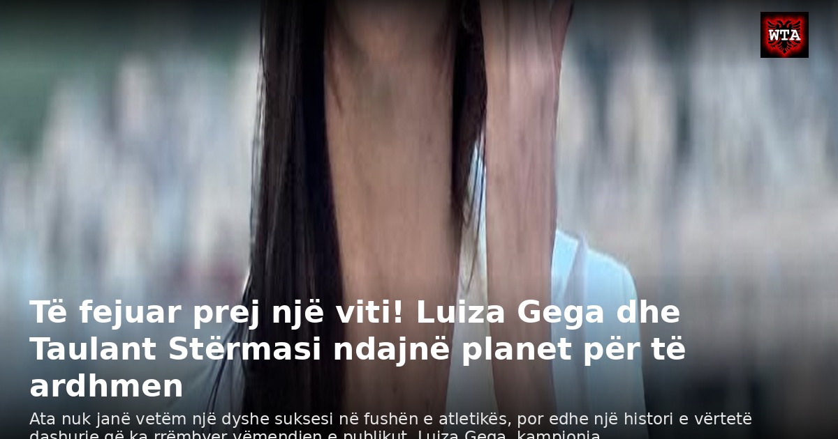 Të fejuar prej një viti! Luiza Gega dhe Taulant Stërmasi ndajnë planet për të ardhmen