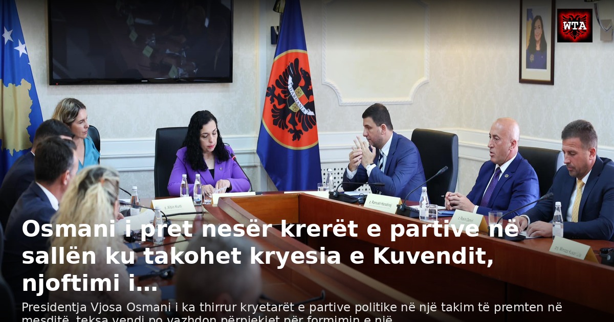 Osmani i pret nesër krerët e partive në sallën ku takohet kryesia e Kuvendit, njoftimi i…