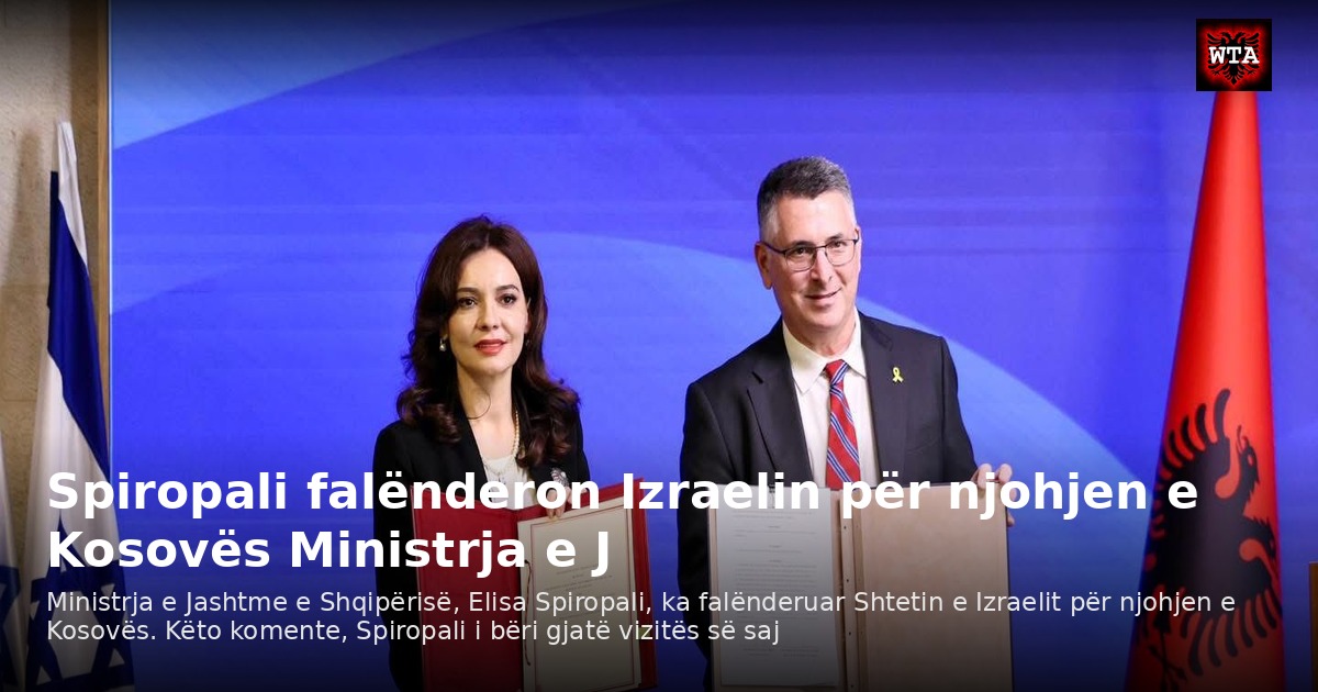 Spiropali falënderon Izraelin për njohjen e Kosovës Ministrja e J