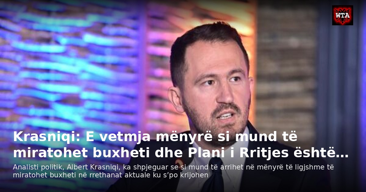 Krasniqi: E vetmja mënyrë si mund të miratohet buxheti dhe Plani i Rritjes është…