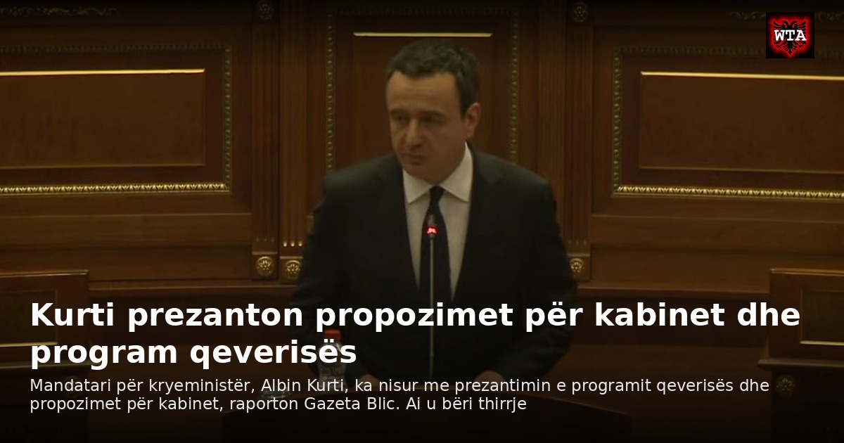 Kurti prezanton propozimet për kabinet dhe program qeverisës