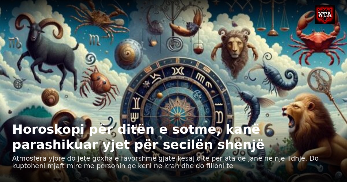Horoskopi për ditën e sotme, kanë parashikuar yjet për secilën shenjë