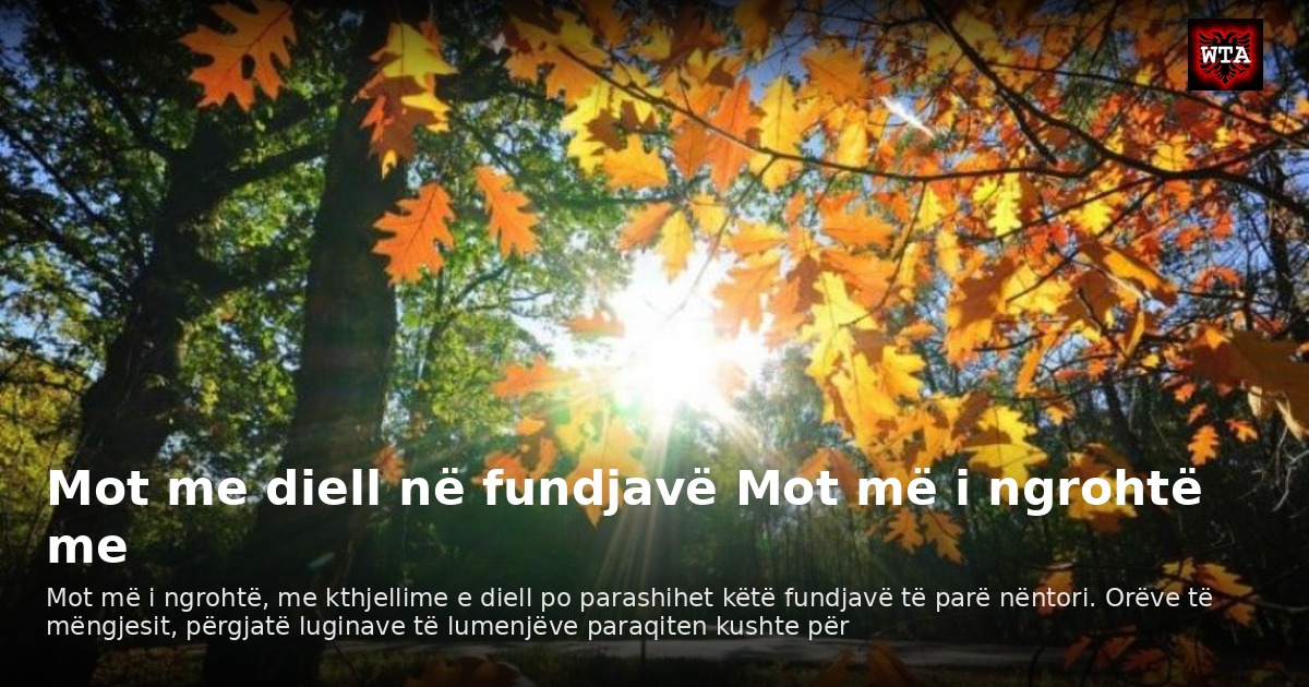 Mot me diell në fundjavë Mot më i ngrohtë me