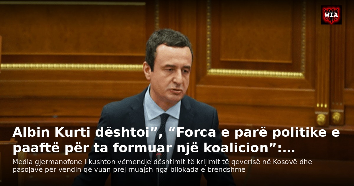 Albin Kurti dështoi”, “Forca e parë politike e paaftë për ta formuar një koalicion”:…