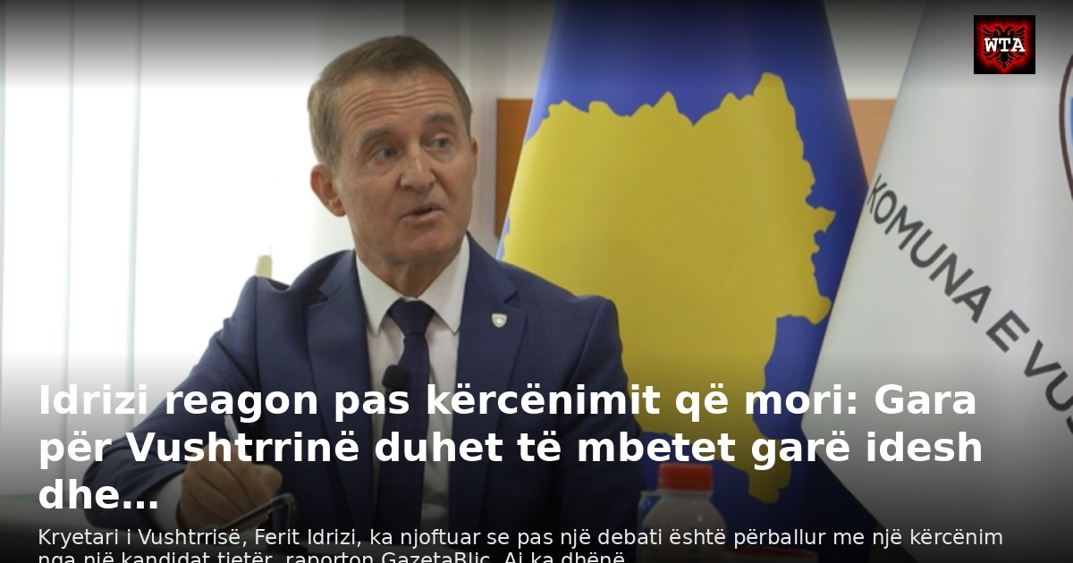Idrizi reagon pas kërcënimit që mori: Gara për Vushtrrinë duhet të mbetet garë idesh dhe…