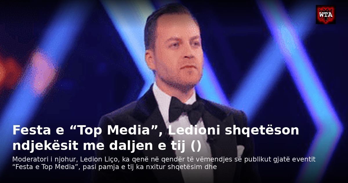 Festa e “Top Media”, Ledioni shqetëson ndjekësit me daljen e tij ()