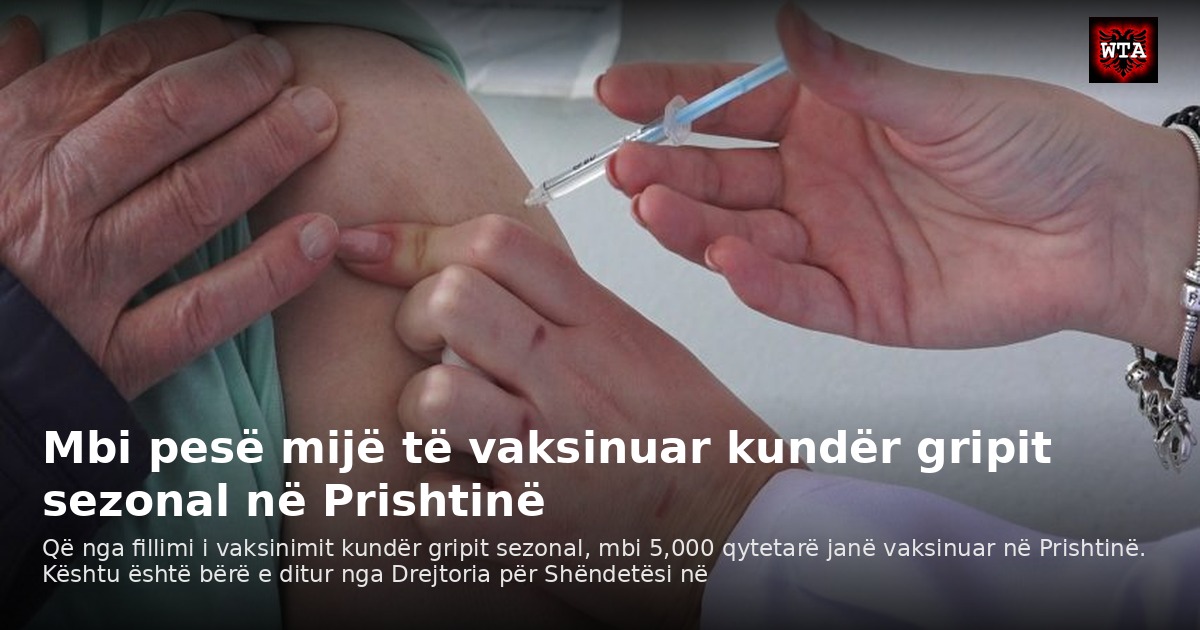 Mbi pesë mijë të vaksinuar kundër gripit sezonal në Prishtinë