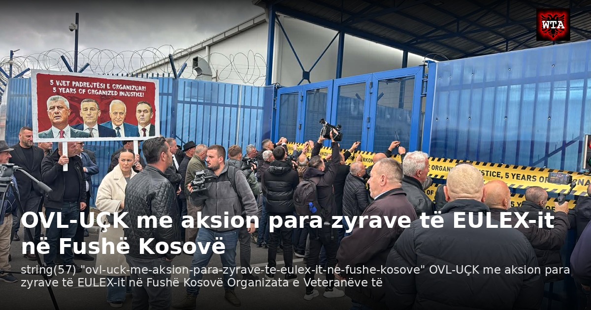 OVL-UÇK me aksion para zyrave të EULEX-it në Fushë Kosovë