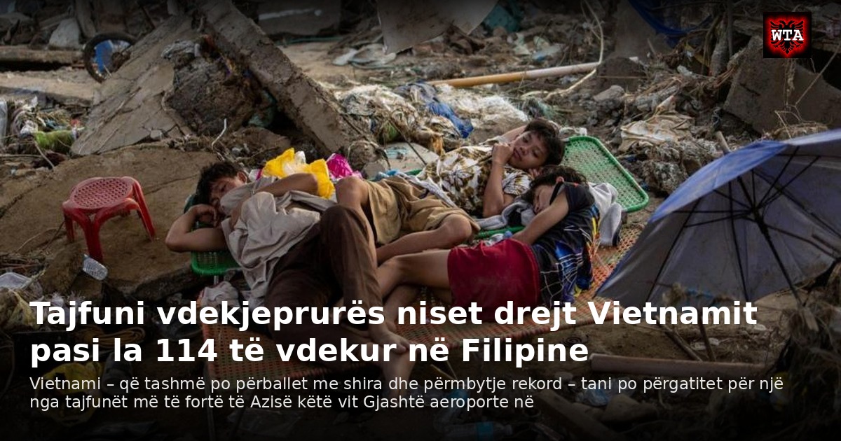Tajfuni vdekjeprurës niset drejt Vietnamit pasi la 114 të vdekur në Filipine
