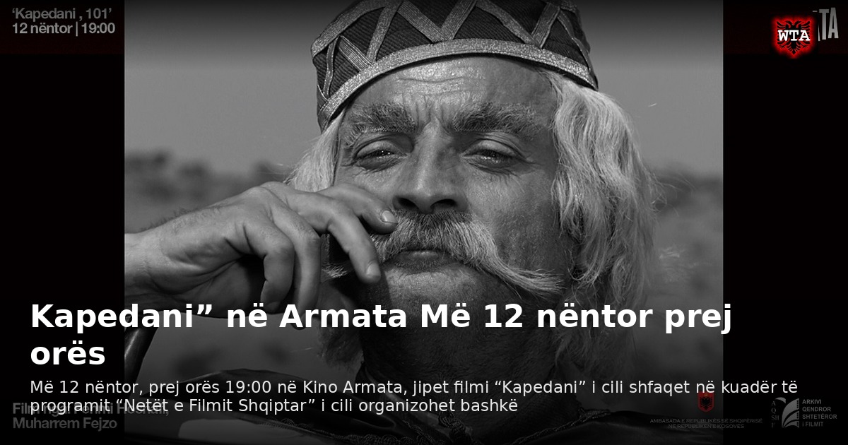 Kapedani” në Armata Më 12 nëntor prej orës