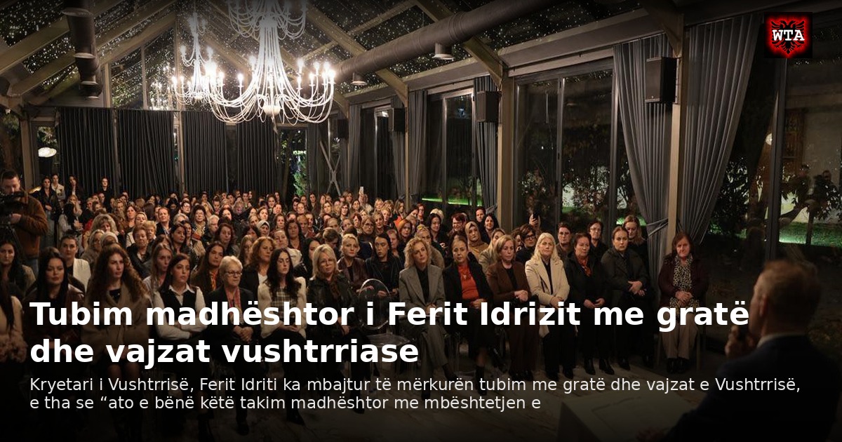 Tubim madhështor i Ferit Idrizit me gratë dhe vajzat vushtrriase