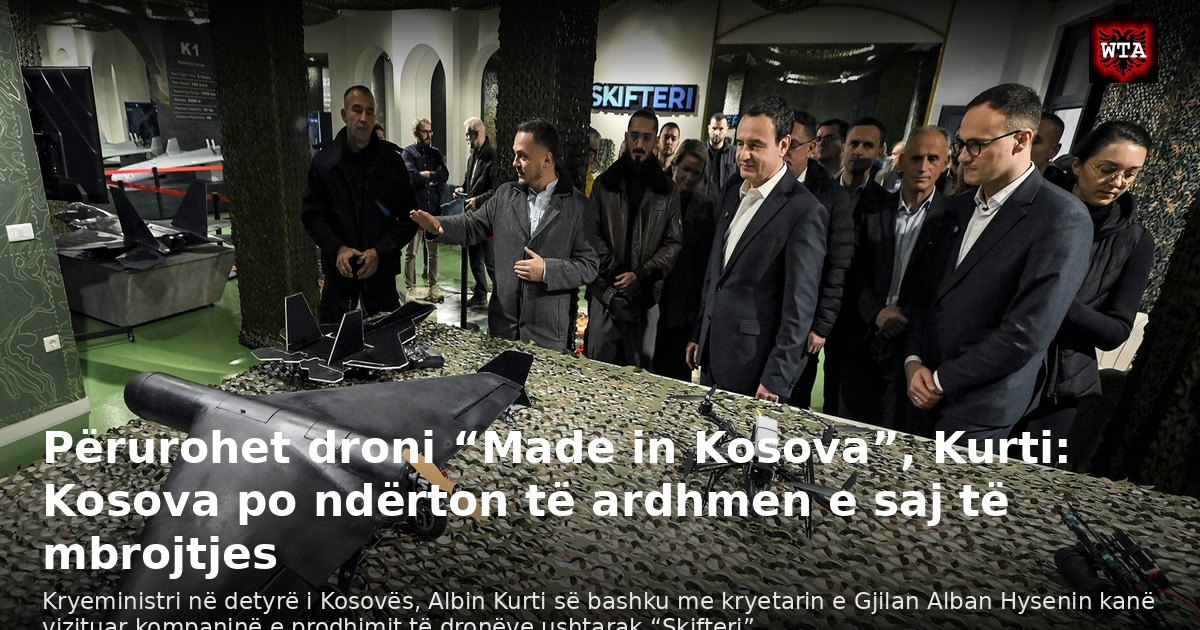 Përurohet droni “Made in Kosova”, Kurti: Kosova po ndërton të ardhmen e saj të mbrojtjes