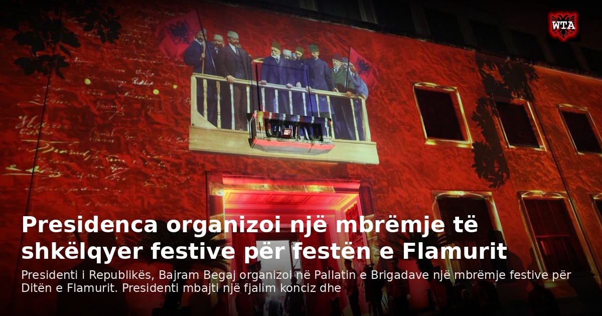 Presidenca organizoi një mbrëmje të shkëlqyer festive për festën e Flamurit