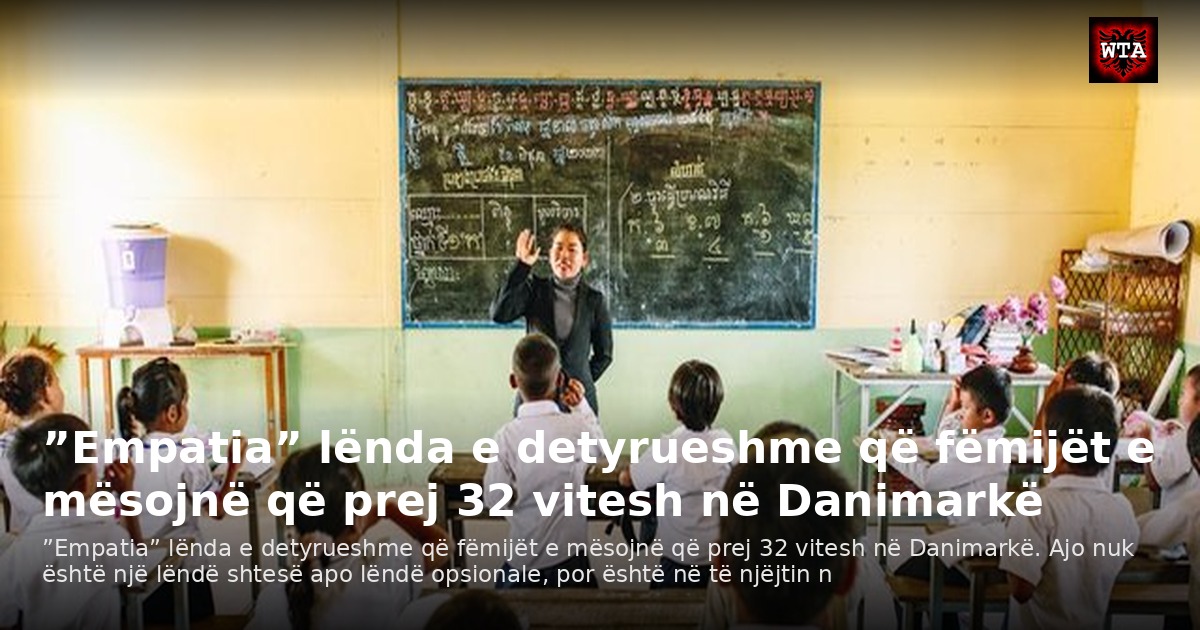 ”Empatia” lënda e detyrueshme që fëmijët e mësojnë që prej 32 vitesh në Danimarkë