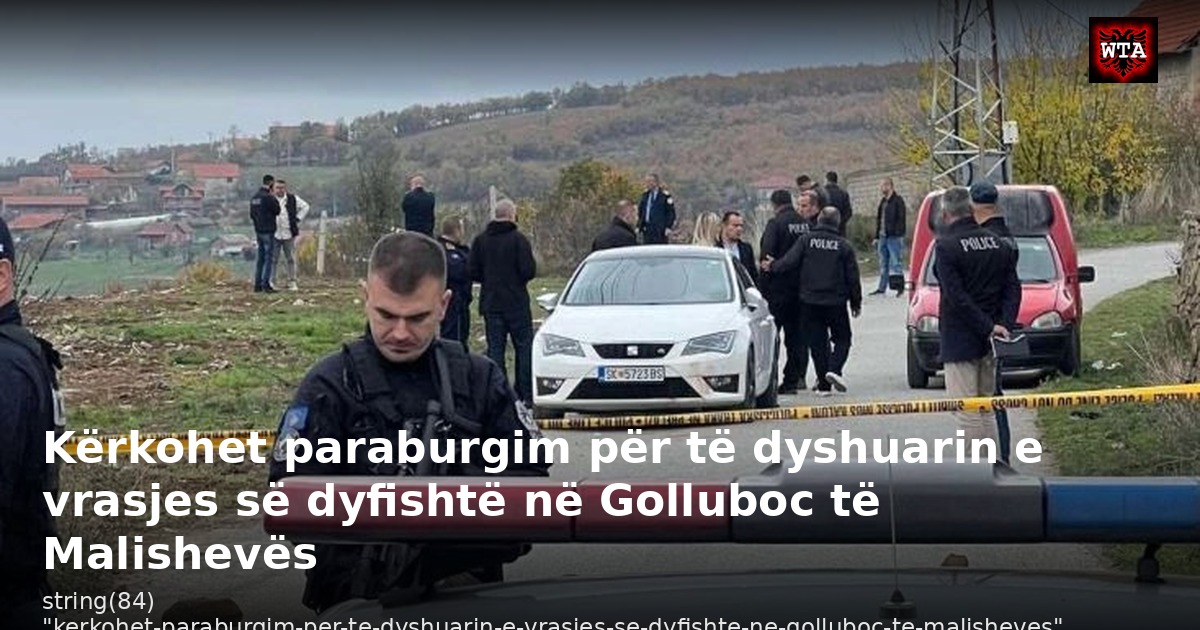 Kërkohet paraburgim për të dyshuarin e vrasjes së dyfishtë në Golluboc të Malishevës