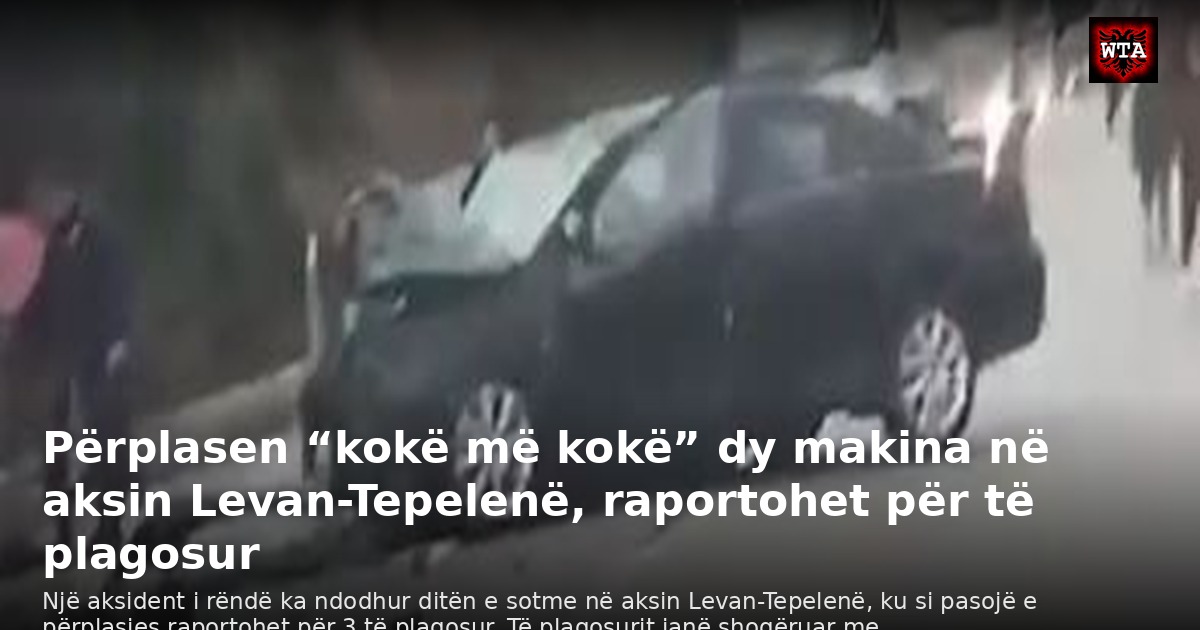 Përplasen “kokë më kokë” dy makina në aksin Levan-Tepelenë, raportohet për të plagosur