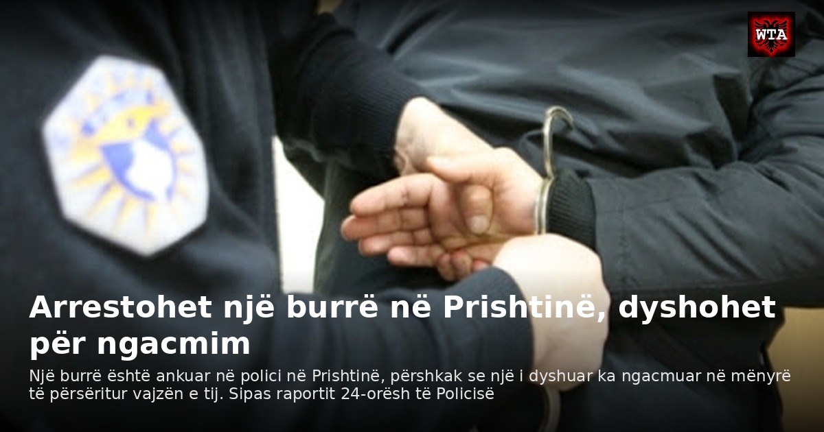 Arrestohet një burrë në Prishtinë, dyshohet për ngacmim