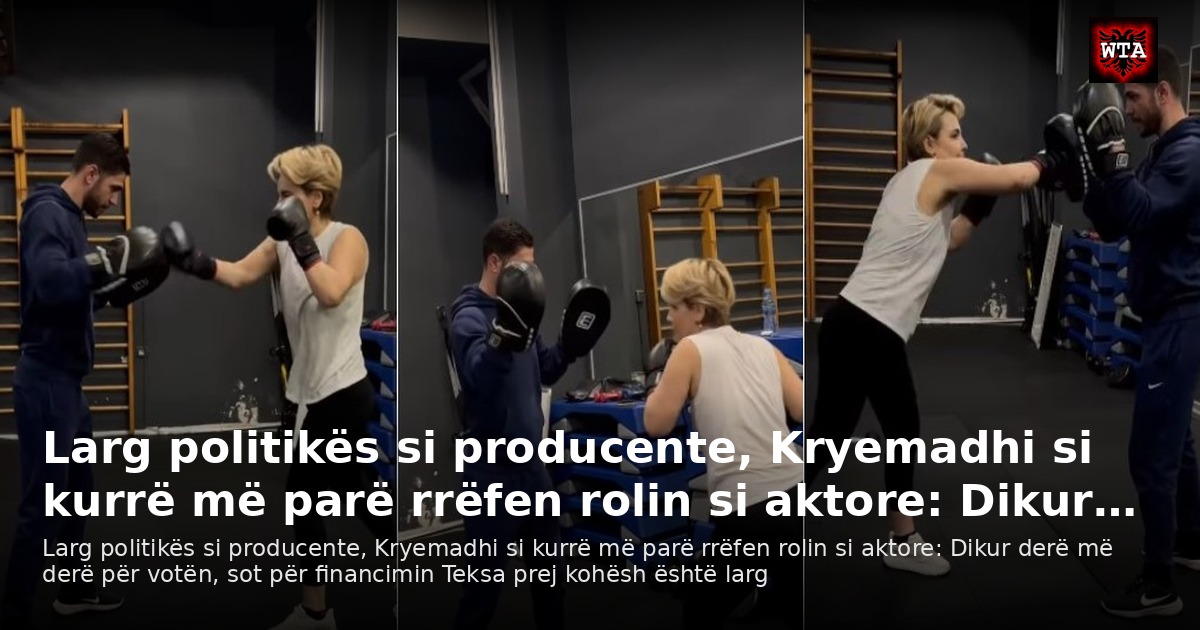 Larg politikës si producente, Kryemadhi si kurrë më parë rrëfen rolin si aktore: Dikur…