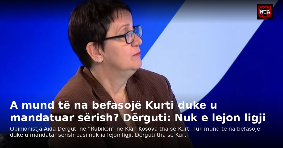 A mund të na befasojë Kurti duke u mandatuar sërish? Dërguti: Nuk e lejon ligji