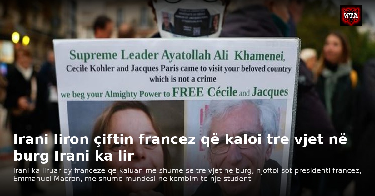 Irani liron çiftin francez që kaloi tre vjet në burg Irani ka lir