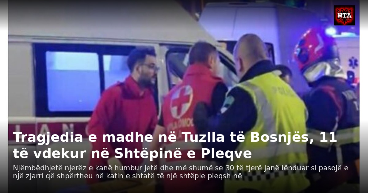 Tragjedia e madhe në Tuzlla të Bosnjës, 11 të vdekur në Shtëpinë e Pleqve