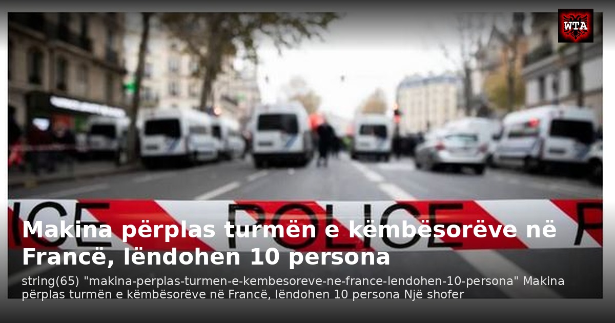 Makina përplas turmën e këmbësorëve në Francë, lëndohen 10 persona