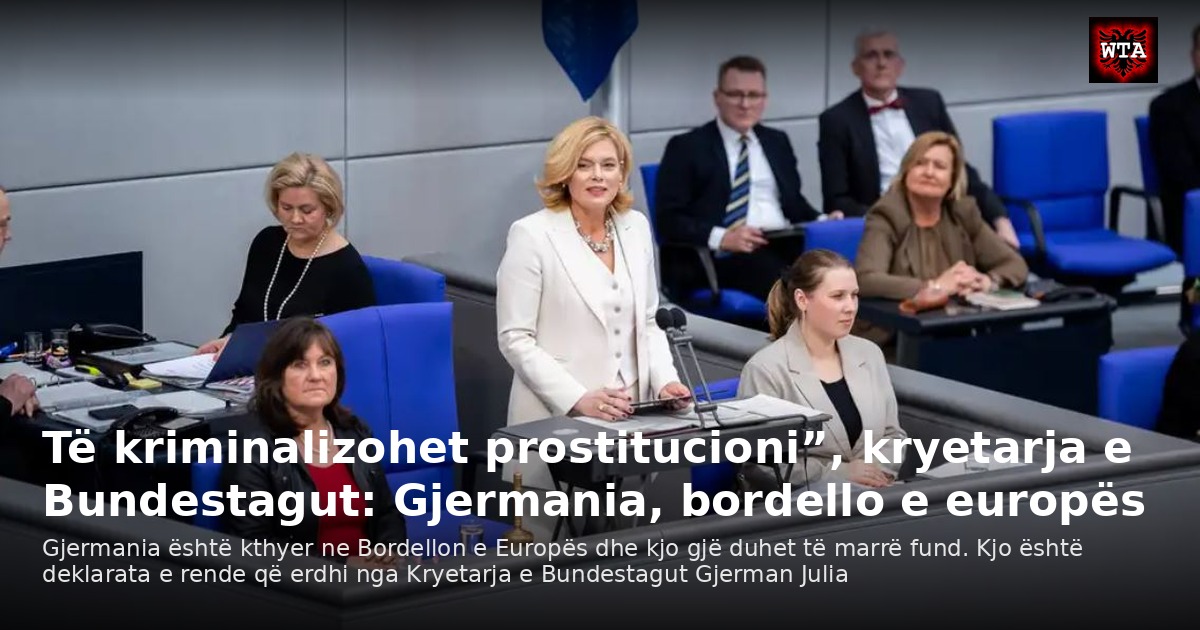 Të kriminalizohet prostitucioni”, kryetarja e Bundestagut: Gjermania, bordello e europës