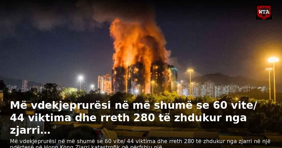Më vdekjeprurësi në më shumë se 60 vite/ 44 viktima dhe rreth 280 të zhdukur nga zjarri…