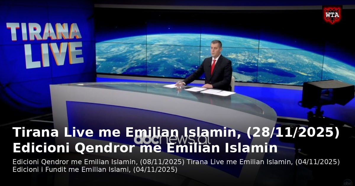 Tirana Live me Emilian Islamin, (28/11/2025) Edicioni Qendror me Emilian Islamin