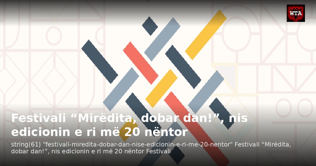 Festivali “Mirëdita, dobar dan!”, nis edicionin e ri më 20 nëntor