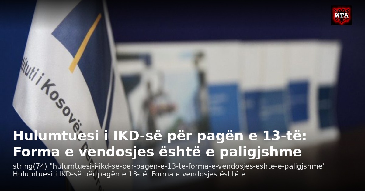 Hulumtuesi i IKD-së për pagën e 13-të: Forma e vendosjes është e paligjshme