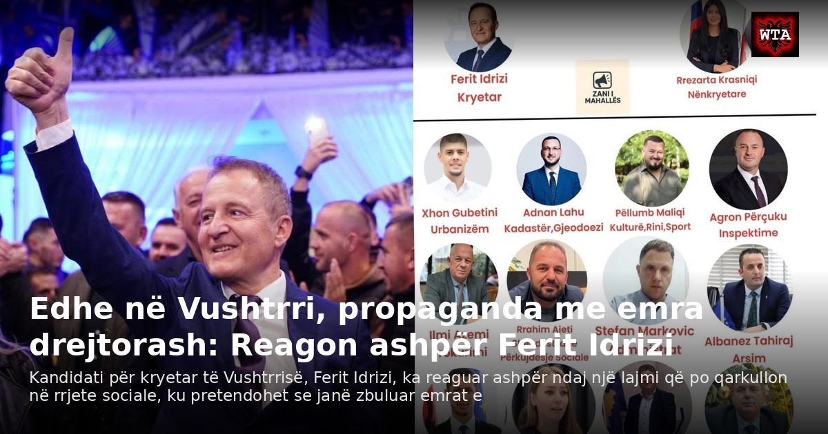 Edhe në Vushtrri, propaganda me emra drejtorash: Reagon ashpër Ferit Idrizi