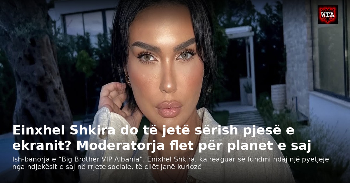 Einxhel Shkira do të jetë sërish pjesë e ekranit? Moderatorja flet për planet e saj