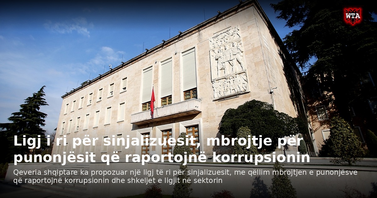 Ligj i ri për sinjalizuesit, mbrojtje për punonjësit që raportojnë korrupsionin