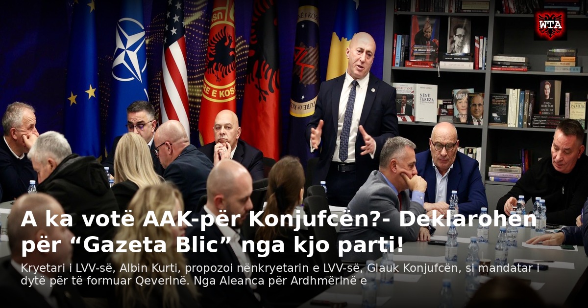 A ka votë AAK-për Konjufcën?- Deklarohen për “Gazeta Blic” nga kjo parti!