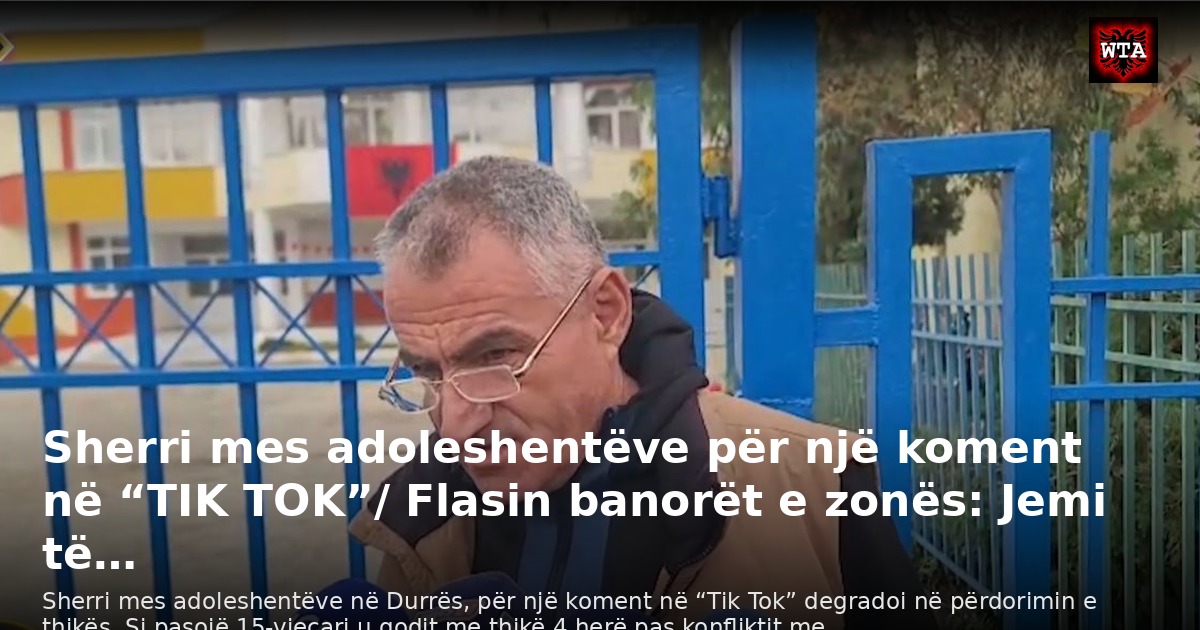 Sherri mes adoleshentëve për një koment në “TIK TOK”/ Flasin banorët e zonës: Jemi të…
