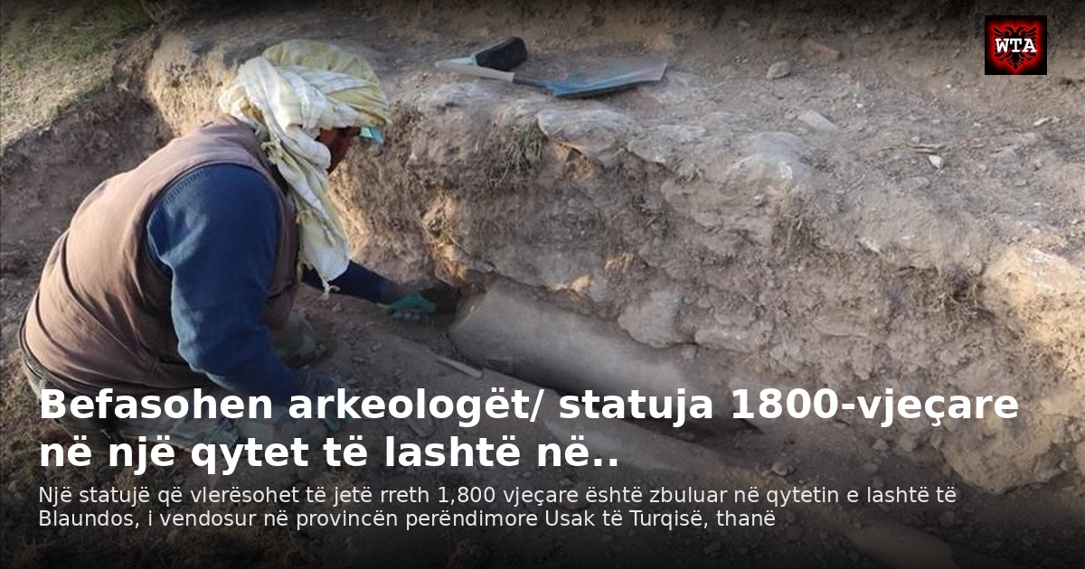 Befasohen arkeologët/ statuja 1800-vjeçare në një qytet të lashtë në..