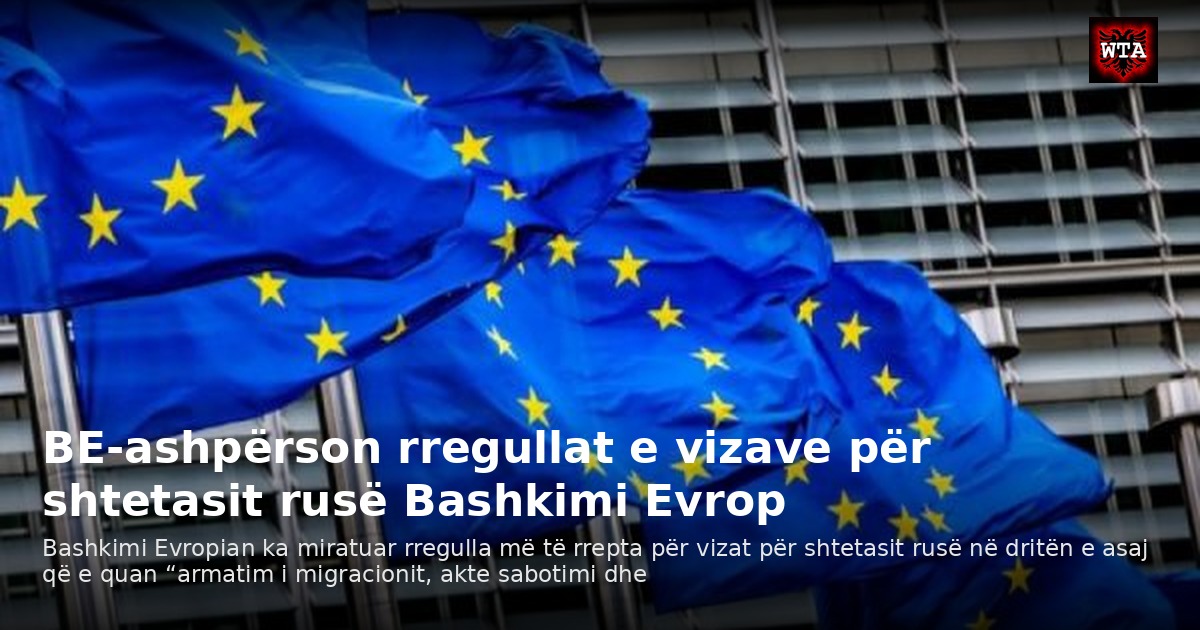 BE-ashpërson rregullat e vizave për shtetasit rusë Bashkimi Evrop