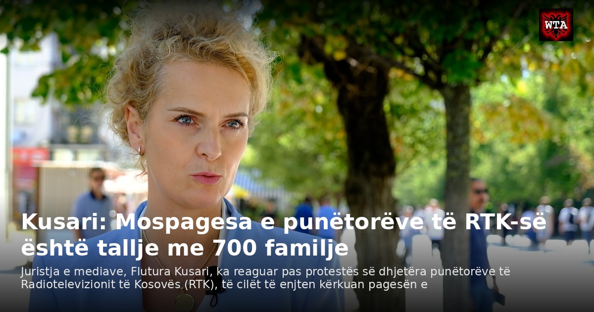 Kusari: Mospagesa e punëtorëve të RTK-së është tallje me 700 familje