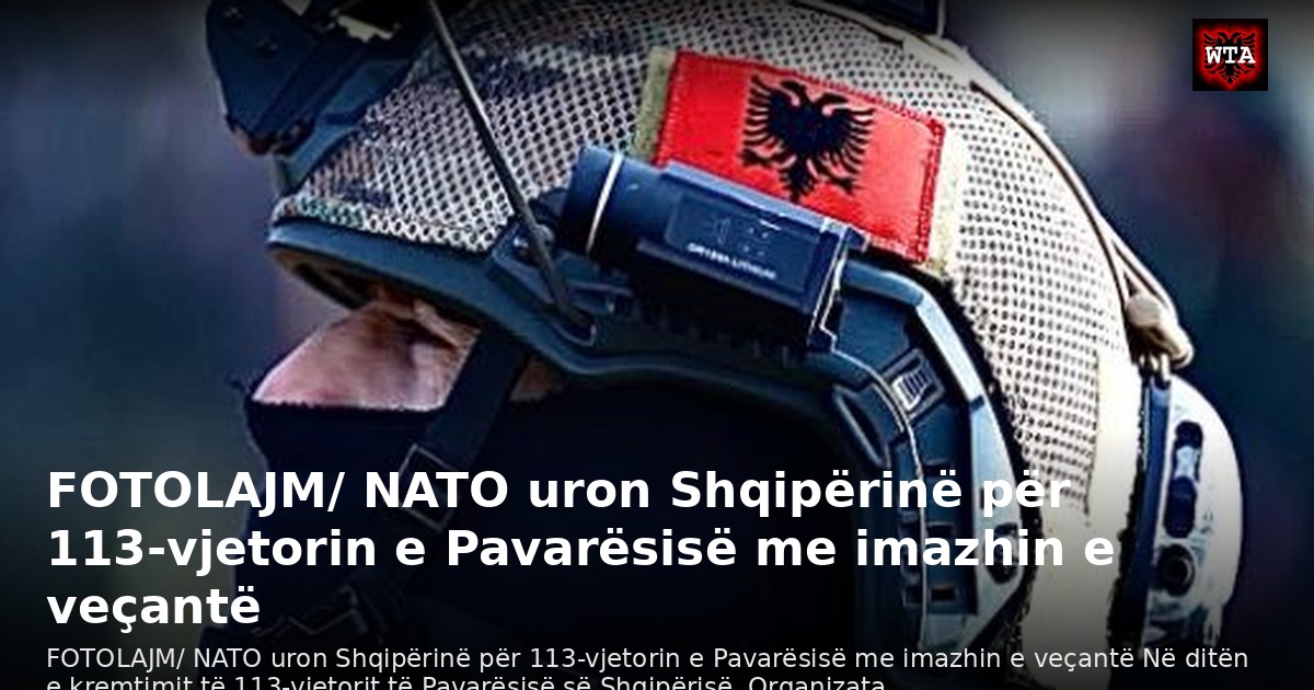 FOTOLAJM/ NATO uron Shqipërinë për 113-vjetorin e Pavarësisë me imazhin e veçantë
