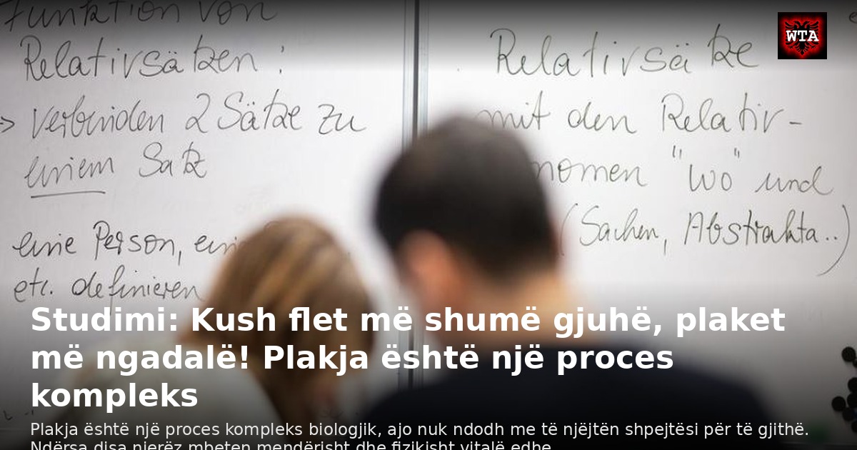 Studimi: Kush flet më shumë gjuhë, plaket më ngadalë! Plakja është një proces kompleks