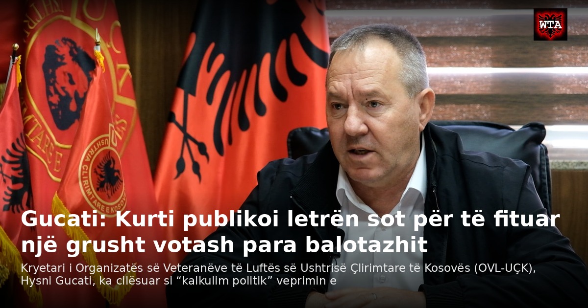 Gucati: Kurti publikoi letrën sot për të fituar një grusht votash para balotazhit