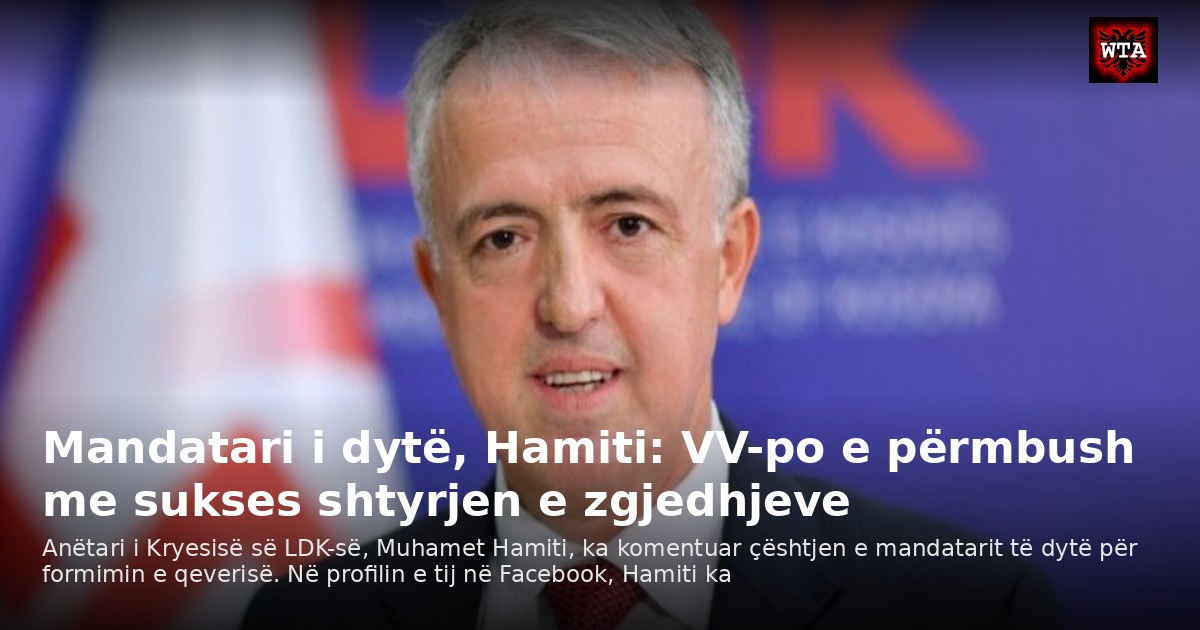 Mandatari i dytë, Hamiti: VV-po e përmbush me sukses shtyrjen e zgjedhjeve
