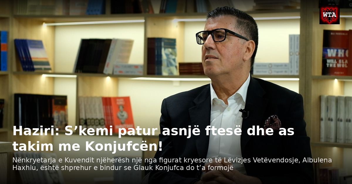 Haziri: S’kemi patur asnjë ftesë dhe as takim me Konjufcën!
