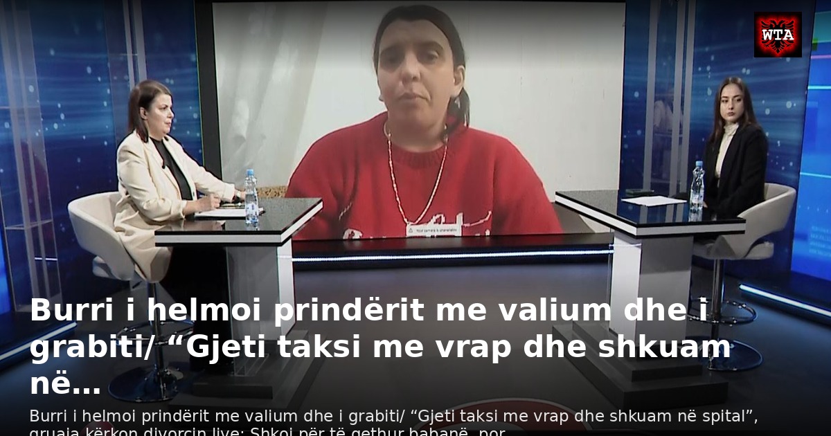 Burri i helmoi prindërit me valium dhe i grabiti/ “Gjeti taksi me vrap dhe shkuam në…