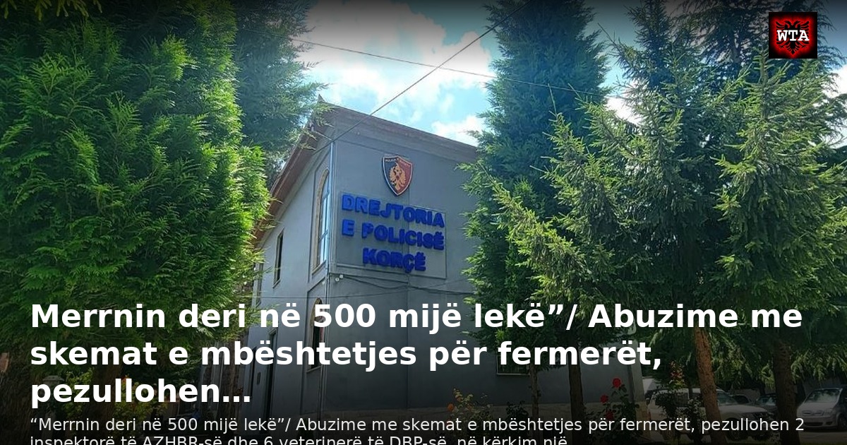 Merrnin deri në 500 mijë lekë”/ Abuzime me skemat e mbështetjes për fermerët, pezullohen…