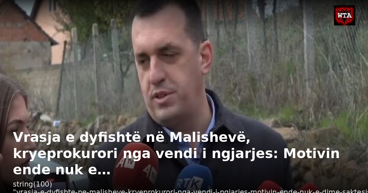 Vrasja e dyfishtë në Malishevë, kryeprokurori nga vendi i ngjarjes: Motivin ende nuk e…